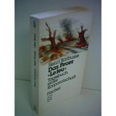 Henri Barbusse: das Feuer "Le feu" - Tagebuch einer Korporalschaft