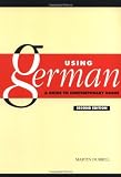 Using German: A Guide to Contemporary Usage