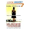 Murder in the Name of Honour: The True Story of One Woman's Heroic Fight Against an Unbelievable Crime