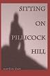 Sitting On Pillicock Hill
