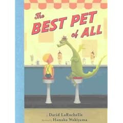 (The Best Pet of All) By LaRochelle, David (Author) Hardcover on 03-Jun-2004