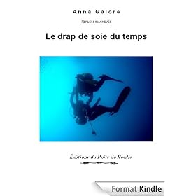 Le drap de soie du temps