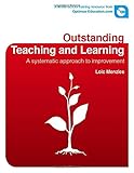 Outstanding teaching and learning : a systematic approach to improvement