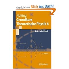 Grundkurs Theoretische Physik 6: Statistische Physik (Springer-Lehrbuch)