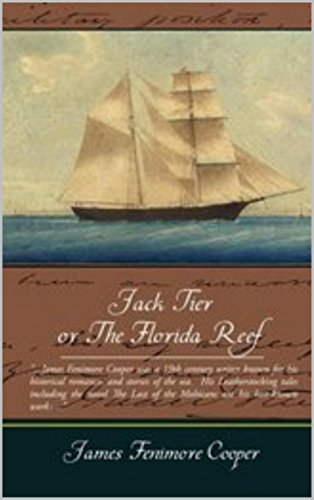 Jack Tier; Or, The Florida Reef (Annotated), by James Fenimore Cooper