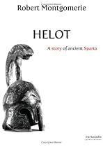 Helot: A Story of Ancient Sparta