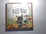 An adventure with Wally Wolf : an interactive pop-up-book