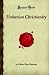 Unitarian Christianity: (Forgotten Books)