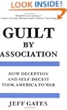 Guilt by Association: How Deception and Self-Deceit Took America to War