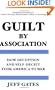 Guilt by Association: How Deception and Self-Deceit Took America to War