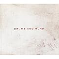 Drums and Guns