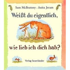 Wei�t du eigentlich, wie lieb ich dich hab? Minibuch