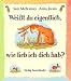 Wei&szlig;t du eigentlich, wie lieb ich dich hab? Minibuch