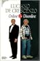 Ordine e Disordine (I libri di Luciano De Crescenzo) (Italian Edition)