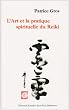 L'Art et la pratique spirituelle du Reiki