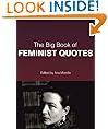 The Big Book of Feminist Quotes