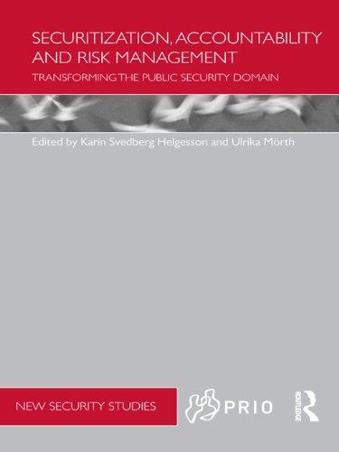 Securitization, Accountability and Risk Management: Transforming the Public Security Domain (PRIO New Security Studies)