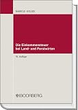 Produkt-Bild: Die Einkommensteuer bei Land- und Forstwirten