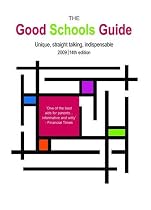The Good Schools Guide 2009 2009