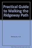 A practical guide to walking the Ridgeway Path