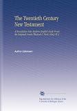 The Twentieth Century New Testament A Translation Into Modern English Made From The Original Greek Westcott  Horts Text Pt2