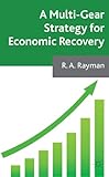 A multi-gear strategy for economic recovery