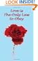 Love is The Only Law to Obey