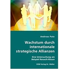 Wachstum durch internationale strategische Allianzen: Eine Untersuchung am Beispiel Renault-Nissan
