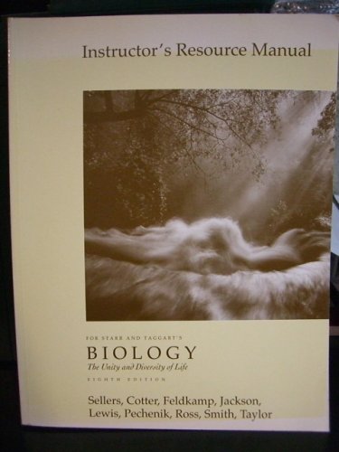 For Starr and Taggart s Biology-the Unity and Diversity of Life, Eighth Edition: Instructor s Reource Manual