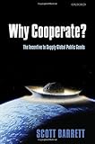 Why cooperate? : the incentive to supply global public goods