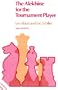 The Alekhine for the Tournament Player (Tournament Players Repertoire of Openings Series)