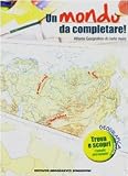 Un mondo da completare. Atlante geografico di carte mute (Geografia)