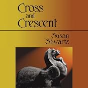 Cross and Crescent | [Susan Shwartz]