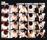 Music : Always Where I Need to Be
