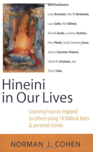 hineini in our lives learning how to respond to others through 14 biblical texts  personal stories