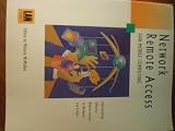 Network Remote Access and Mobile Computing: Implementing Effective Remote Access to Networks and E-Mail (Lan Networking Library)
