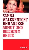 Produkt-Bild: Armut und Reichtum heute. Eine Gegenwartsanalyse (Edition Ost): Eine Gegenwartsanalyse