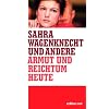 Armut und Reichtum heute. Eine Gegenwartsanalyse (Edition Ost)