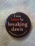 Official Twilight Button - I was bitten by breaking dawn