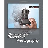 Mastering Digital Panoramic Photography