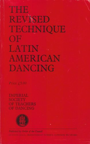 The Revised Technique of Latin American Dancing