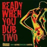 Review Various Artists  / Ready When You Dub Vol.2