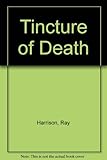 Tincture of death