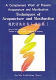 Techniques of Acupuncture and Moxibustion