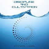 Discipline and Cultivation (Original mix)