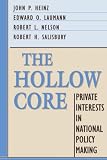 The Hollow Core: Private Interests in National Policy Making