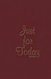 Just For Today, Revised: Gift Edition Just For Today, Revised: Gift Edition