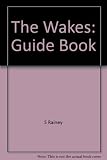 The Wakes : guide book