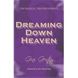 Dreaming Down Heaven