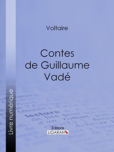 Contes de Guillaume Vadé (French Edition)
